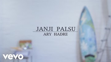 Ary Klangit - Janji Palsu (Lyric Video)