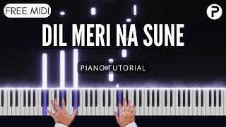 Dil Meri Na Sune Piano Tutorial Instrumental Cover | Atif Aslam