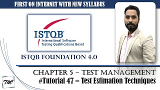 ISTQB FOUNDATION 4.0 | Tutorial 47 | Test Estimation Techniques | Wide Band Delphi | Extrapolation