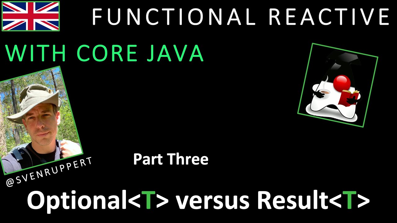 Series - Functional Reactive with core Java - 03 - Optional versus Result