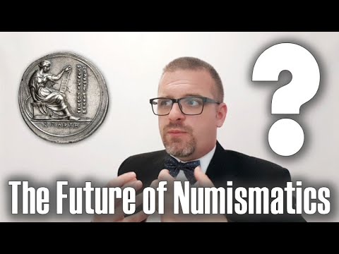 The Future Of Numismatics... Is There Any?
