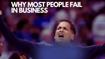 The #1 Reason Why Most People Fail in Business   Mark Cuban #motivationalspeech