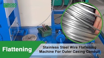 Stainless Steel Wire Flattening Machine For Outer Casing Conduit