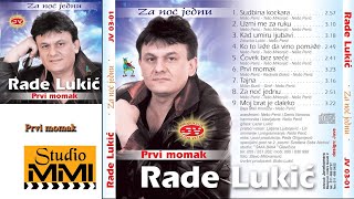 Rade Lukic - Prvi Momak