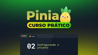 Pinia na Prática - Mini Carrinho de compras #2 - Configurando o projeto e instalando Pinia