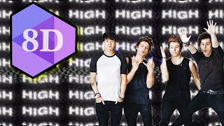 5 Seconds of Summer - High 8D AUDIO (Acoustic)