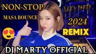 [DJ MARTY]- NON-STOP| AFFAIR MASA BOUNCE REMIX 2K24