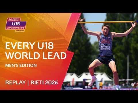 Every U18 World Lead - Men's Edition | European Athletics U18 Championships Rieti 2026
