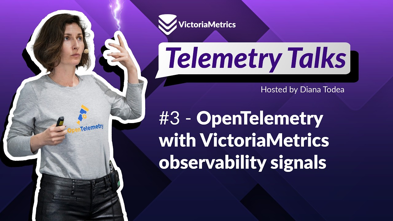 Telemetry Talks ep 3: OpenTelemetry with VictoriaMetrics observability ...