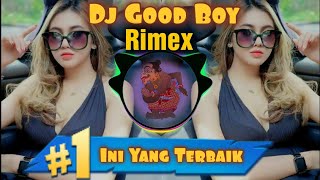 DJ GOOD BOY X DANCE MANCING X PARGOY FULL BASS TERBARU 2022 | DJ BAGONG