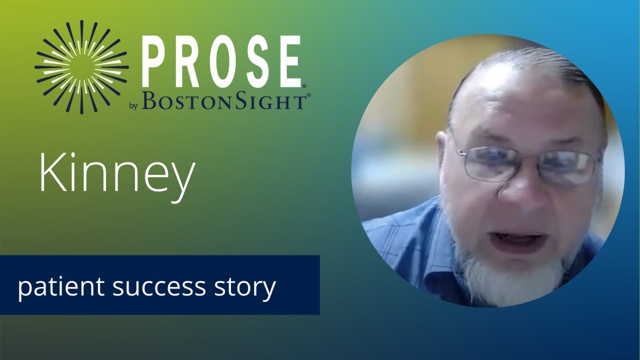 PROSE Patient Success Story: Kinney | Sjögren’s Syndrome | BostonSight PROSE