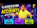 Classification of Accounts in One Shot 🔥 | Class 11th Accountancy