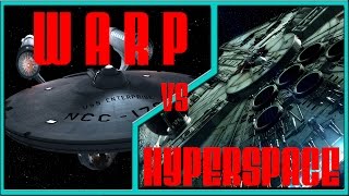 Hyperspace vs. Warp Drive