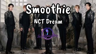 Smoothie  Nct Dream lirik Dan Terjemahan Bahasa Indonesia