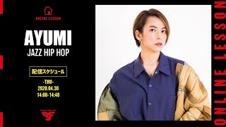 STUDIO FLEX Online Lesson AYUMI / JAZZ HIP HOP