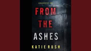 Chapter 75 - From the Ashes (A Dirk King Fbi Suspense Thriller—Book 1)