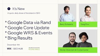 It’s New 12/4: Google SEO Data, Core Update, WRS Cache, Events & Bing Results