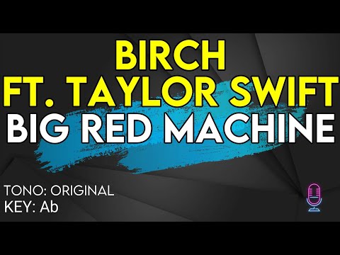 Birch (feat. Taylor Swift) - Big Red Machine - Karaoke Instrumental