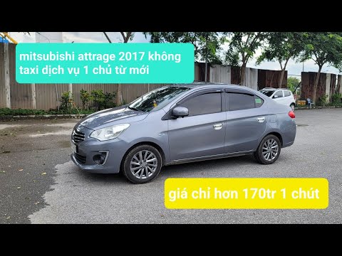 Video mitsubishi attrage 2017 1 chủ sử dụng không taxi dịch... - youtube