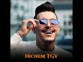 Hichem Tgv Cetai Prevu 2026 Cover Song Cheb Hichem Tgv 