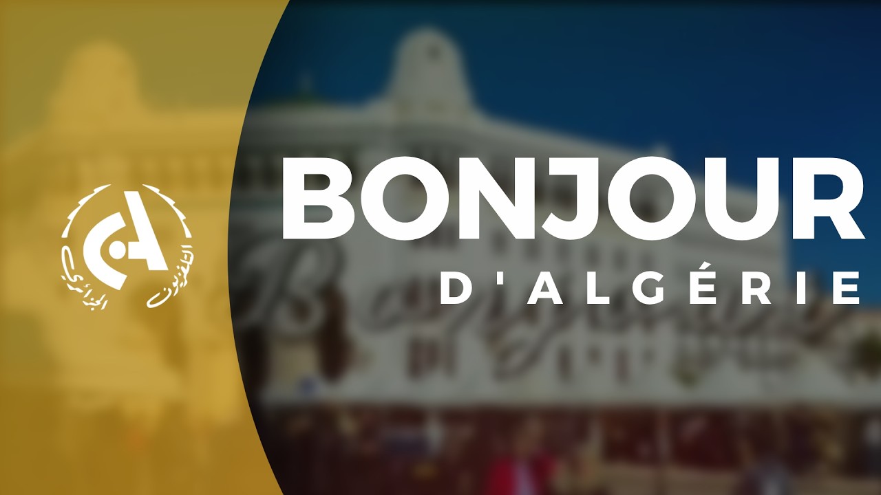 Bonjour d'Algérie  l  04-03-2026