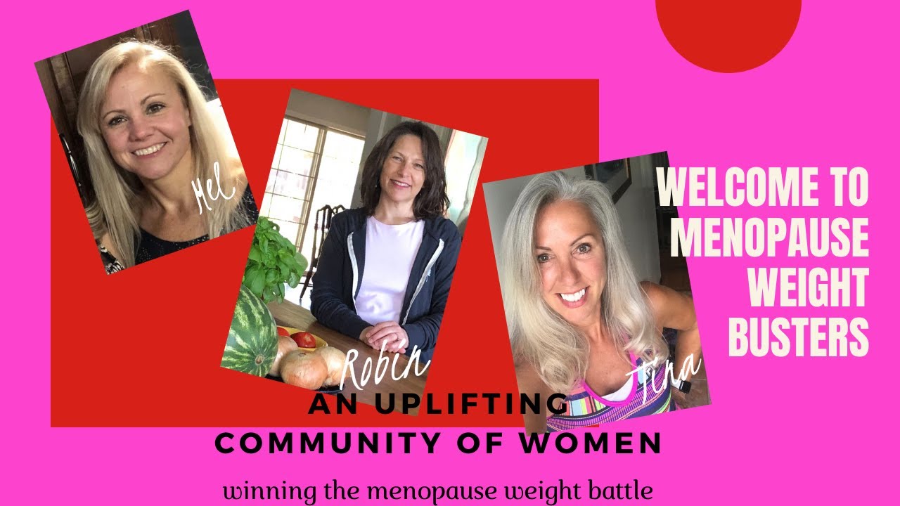 to Menopause Weight Busters! Women who are winning the