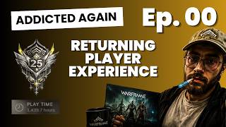 I’m Addicted to Warframe Again | Warframe Returning Player Experience (WRPE) Ep. 00