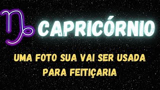 ♑️CAPRICÓRNIO😡UMA FOTO SUA VAI SER USADA PARA FEITIÇARIA