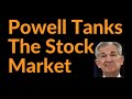 Powell Tanks The Stock Market