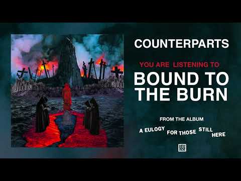 Counterparts - Bound To The Burn