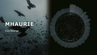 Mhaurie - Crow Revenge