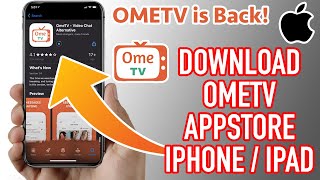 OmeTV For iPhone is Back! | Download OmeTV on Appstore screenshot 1