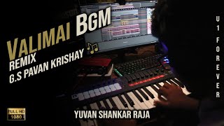 Valimai Motion Poster - BGM REMIX -  | Pavan Krishay | Ajith Kumar | Yuvan Shankar Raja