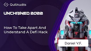 Vulnerabilities in DeFi by Daniel V.F. || Blockchain Security Conference - UnChained 2022