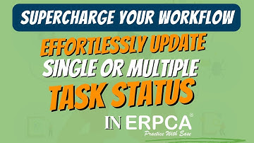 Effortless Task Management: Updating Single or Multiple Task Status in ERPCA