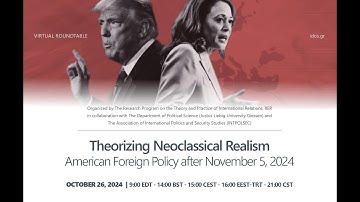 Theorizing Neoclassical Realism – American Foreign Policy after November 5, 2024