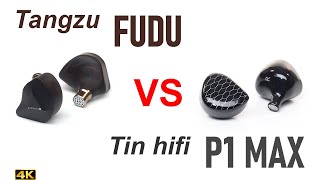 Tangzu Fudu vs Tin HiFi P1 Max