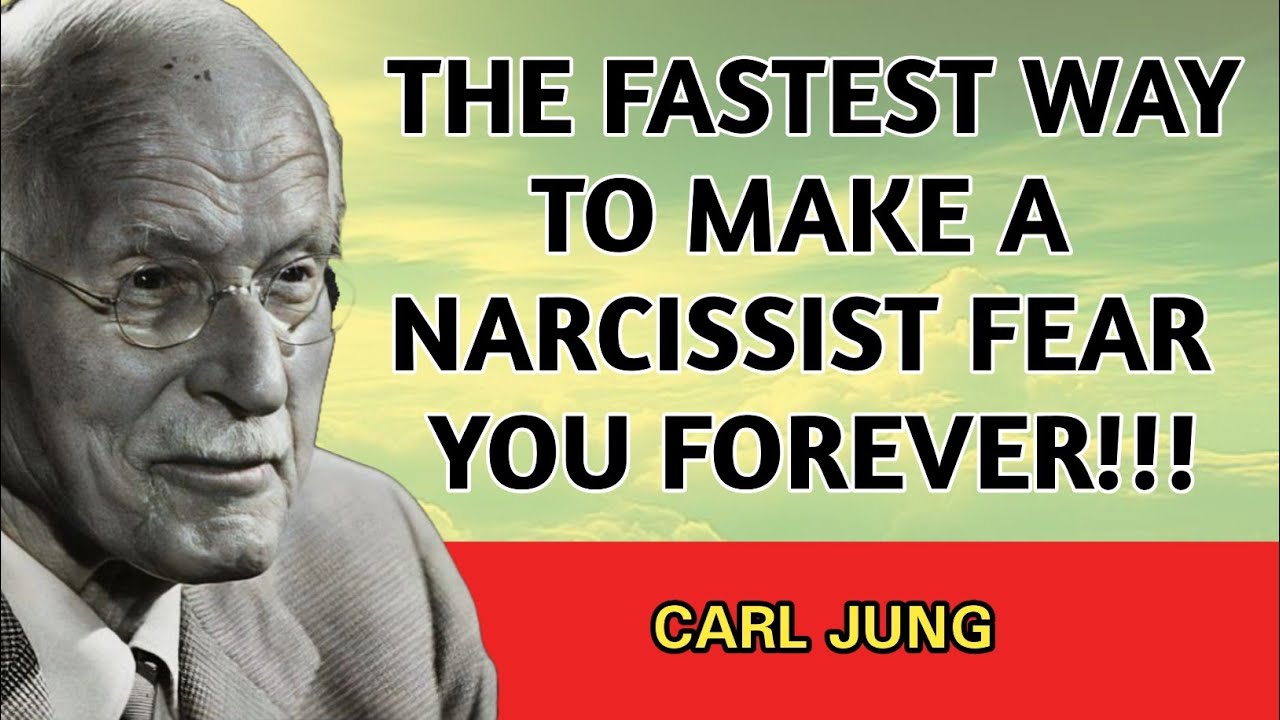 The Fastest Way to Make a Narcissist Fear You Forever | Carl Jung
