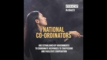 Key elements to effectively combating human trafficking: National Anti-Trafficking Co-ordinators