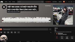 VIỆT MIX 2026 | CÓ MỘT NGƯỜI VẪN ĐỢI | CHUYỆN TÌNH CẢM | HAY HÓT NHẤT HIỆN NAY