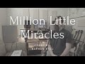 Million Little Miracles by Maverick City cover by Nathan Mell