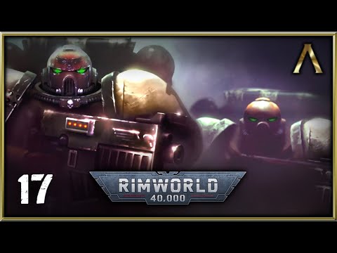 Rimworld 40k - The Dark Crusade #17 | Force Weapons