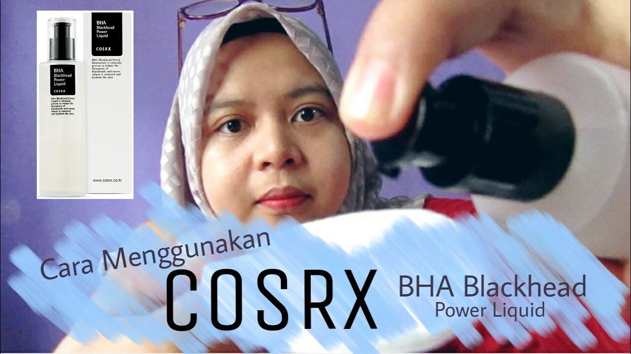 Cosrx Bha Blackhead Power Liquid How To Use