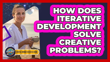How Does Iterative Development Solve Creative Problems?