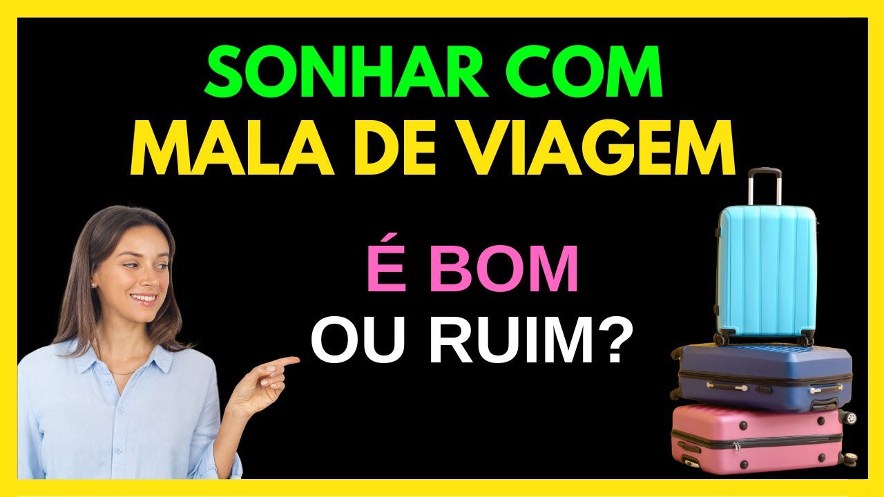 SONHAR COM MALA DE VIAGEM - descubra o significado - YouTube