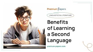 Benefits of Learning a Second Language - Essay Example
