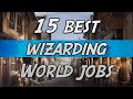 15 best jobs in the wizarding world