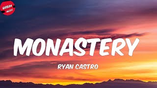 Ryan Castro - Monastery (Letra/Lyrics)