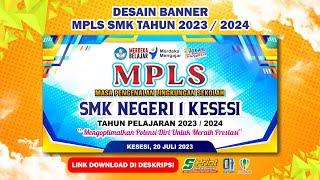 DESAIN BANNER MPLS SMK TAHUN 2023 2024 FREE DOWNLOAD CDR DESAIN BANNER MPLS SMK TAHUN 2023 2024 FREE DOWNLOAD CDR