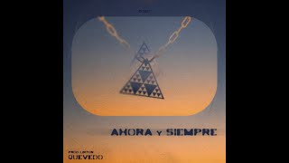 Quevedo - Ahora Y Siempre Lyrics Ambito Lyrics